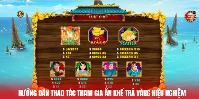 Hướng dẫn thao tác tham gia ăn khế trả vàng hiệu nghiệm