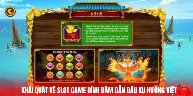 Khái quát về slot game đình đám dẫn đầu xu hướng Việt